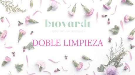 ¿Prácticas la doble limpieza? | Biovardi